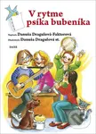 V rytme psíka bubeníka - Danuša Dragulová-Faktorová, Danuša Dragulová st. - kniha z kategorie Pro děti