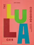 The Lula Cafe Cookbook - Jason Hammel