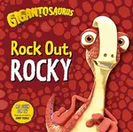 Gigantosaurus - Rock Out, ROCKY - Cyber Group Studios