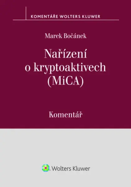 Nařízení o kryptoaktivech (MiCA) Komentář - Marek Bočánek