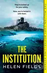 The Institution - Helen Fields