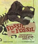 Fossil by Fossil (Comparing Dinosaur Bones) - Sara Levine - kniha z kategorie Pro děti