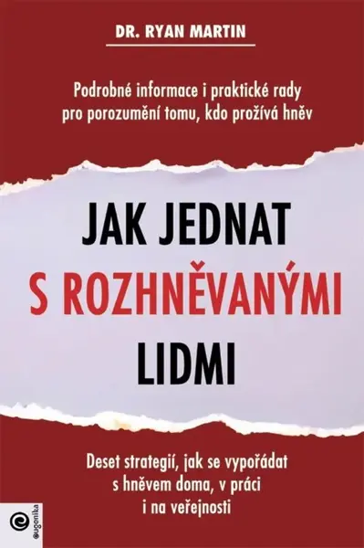 Jak jednat s rozhněvanými lidmi - Ryan Martin