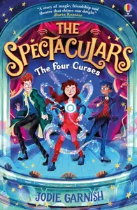 The Spectaculars: The Four Curses - Jodie Garnish