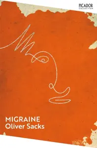 Migraine - Oliver Sacks