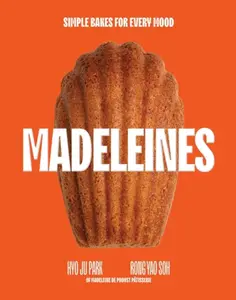 Madeleines - Hyo Ju Park