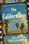 The Californians (A Novel) - Castleberry Brian - kniha z kategorie Společenská beletrie