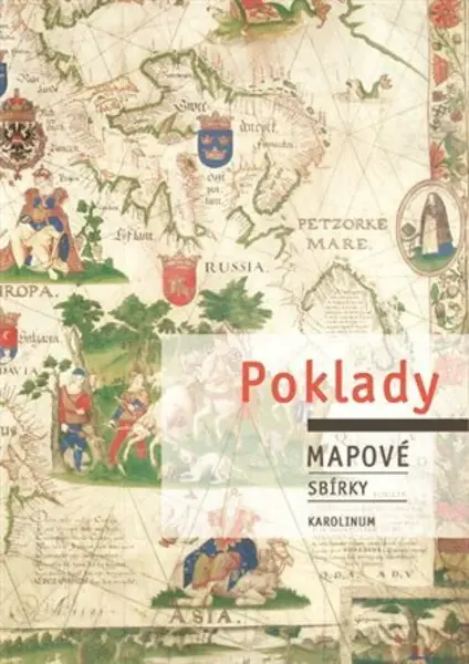 Poklady mapové sbírky - Eva Novotná, Josef Chrást, Mirka Tröglová Sejtková