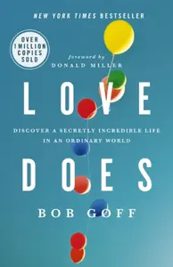Love Does - Bob Goff