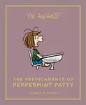 The Predicaments of Peppermint Patty - Charles M. Schulz