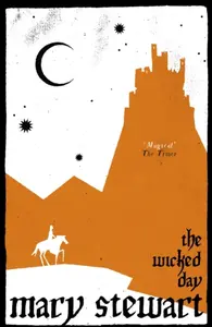 The Wicked Day - Stewart Mary