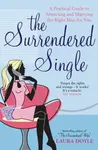 The Surrendered Single - Laura Doyle