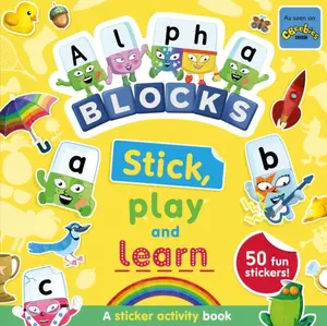 Alphablocks Stick, Play and Learn: A Sticker Activity Book - Sweet Cherry Publishing, Alphablocks