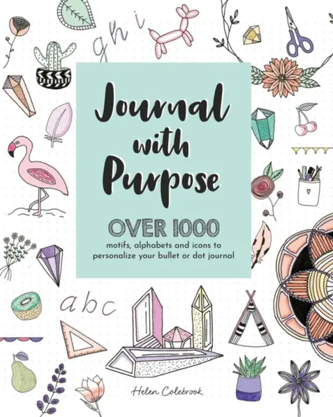 Journal with Purpose - Helen  Colebrook