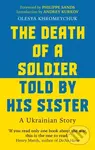The Death of a Soldier Told by His Sister (A Ukrainian Story) - kniha z kategorie Životopisy, reportáže a myšlenky