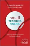 Small Teaching Online (Applying Learning Science in Online Classes),Small Teaching Online (Applying Learning Science in Online Classes) - kniha z kate