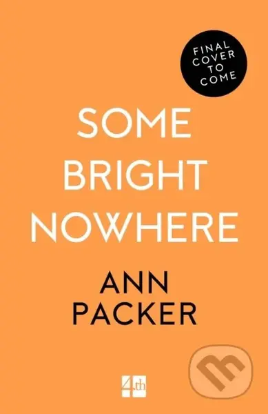 Some Bright Nowhere - Ann Packer