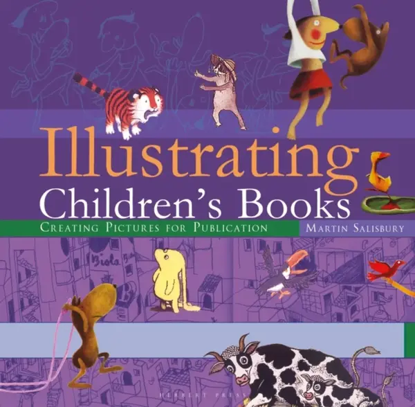 Illustrating Children's Books - Martin Salisbury
