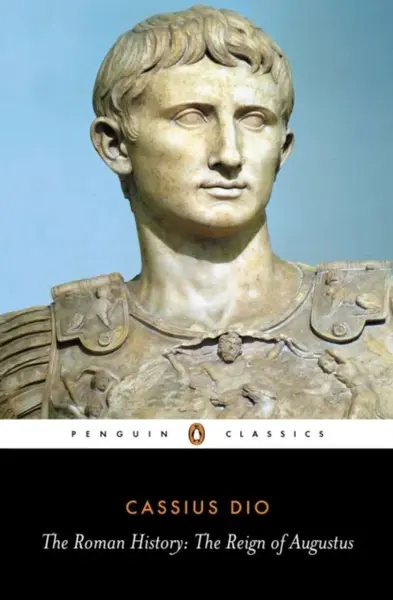 The Roman History - Cassius Dio