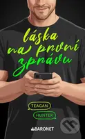Láska na první zprávu - Teagan Hunter - kniha z kategorie Společenská beletrie