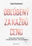Obľúbený za každú cenu   (Prečo v snahe vyhovieť druhým strácame samých seba – a ako sa opäť nájsť) - kniha z kategorie Psychologie