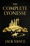 The Complete Lyonesse: Suldrun´s Garden, The Green Pearl, Madouc - Jack Vance