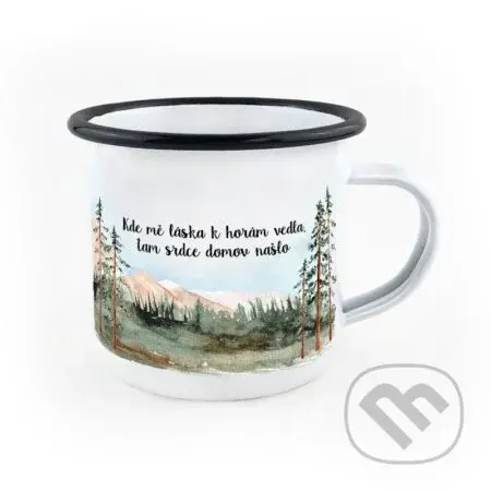 Smaltovaný hrnek Kde mě láska k horám vedla, tam srdce domov našlo