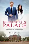 Kensington Palace (An Intimate Memoir from Queen Mary to Meghan Markle) - kniha z kategorie Historie