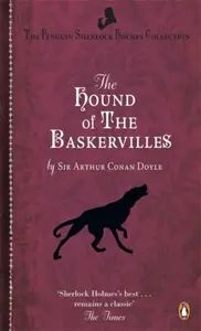 The Hound of the Baskervilles - Sir Arthur Conan Doyle