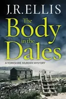 The Body in the Dales - J. R. Ellis - kniha z kategorie Detektivky, thrillery a horory
