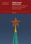 Příběh ruské geopolitiky - Jaroslav Kurfürst