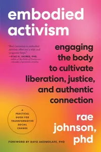 Embodied Activism - Rae Johnson
