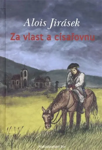 Za vlast a císařovnu (poškozená) - Alois Jirásek