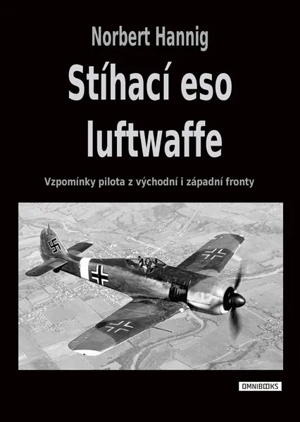 Stíhací eso luftwaffe - Norbert Hannig