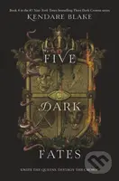 Five Dark Fates - Kendare Blake