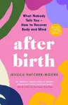 After Birth - Jessica Hatcher-Moore