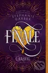 Finale (A Caraval Novel) - Stephanie Garber