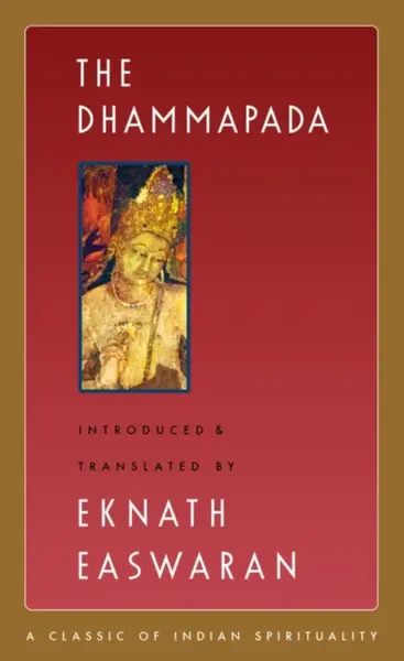 The Dhammapada - Eknath Easwaran