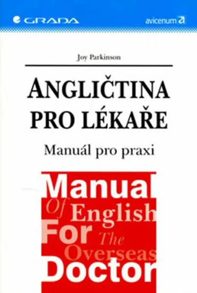 Angličtina pro lékaře - Manuál pro praxi - Joy Parkinson