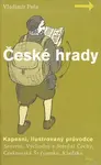 České hrady - kapesní, ilustrovaný průvodce, 1. díl - Vladimír Peša