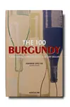 Kniha Assouline The 100 Burgundy: Exceptional Wines by Jeannie Cho Lee