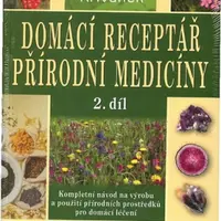 Domácí receptář přírodní medicíny - 2. díl - Mirko Křivánek