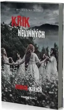 Krik nevinných - Roman Kulich