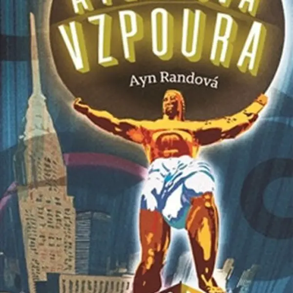 Atlasova vzpoura - Ayn Randová