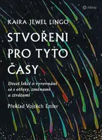 Stvořeni pro tyto časy - Jewel Lingo Kaira - e-kniha