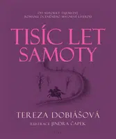 Tisíc let samoty - Tereza Dobiášová - e-kniha