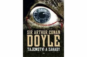 Tajemství a záhady - Sir Arthur Conan Doyle