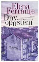 Dny opuštění - Elena Ferrante