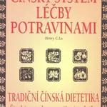 Čínský systém léčby potravinami - Henry C. Lu