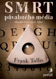Smrt půvabného média - Frank Tallis